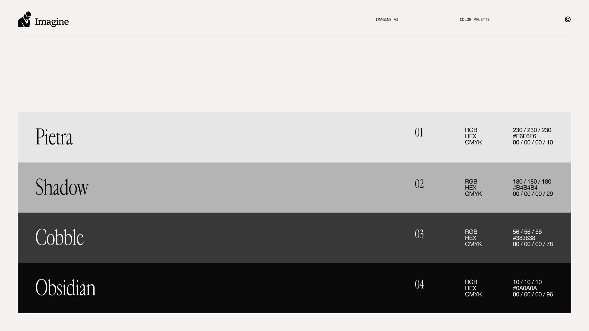 Brand palette: Pietra, Shadow, Cobble, Obsidian